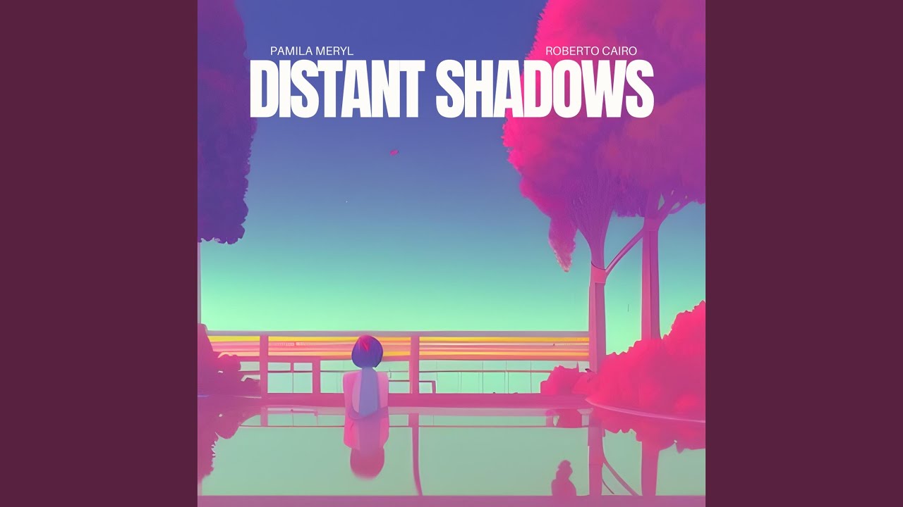distant shadows