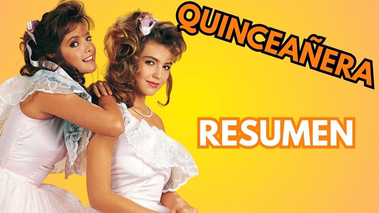 QUINCEAÑERA| RESUEMEN RÁPIDO ❤️‍🔥 
