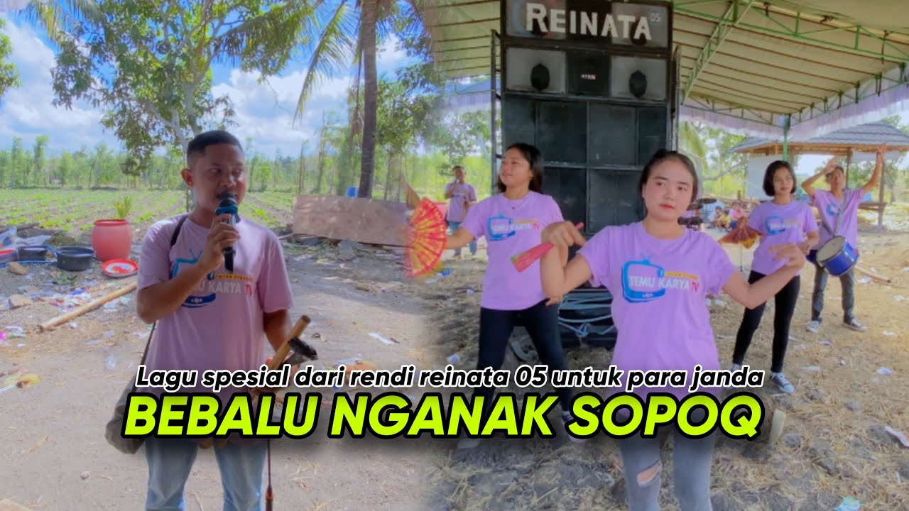 LAGU SASAK BEBALU NGANAK SOPOQ RENDI REINATA 05