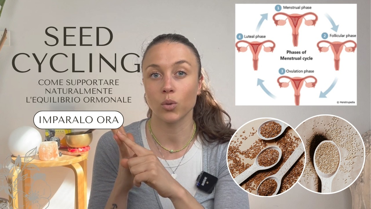 Seed cycling per l'equilibrio ormonale | Metodi naturali per la salute | Chiacchiere yogiche