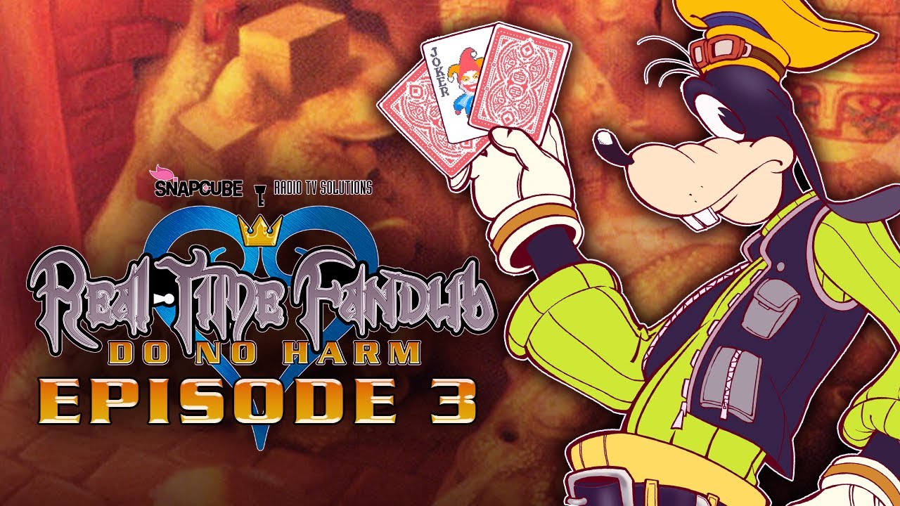 KINGDOM HEARTS - Episode 3 | SnapCube's Real-Time Fandub