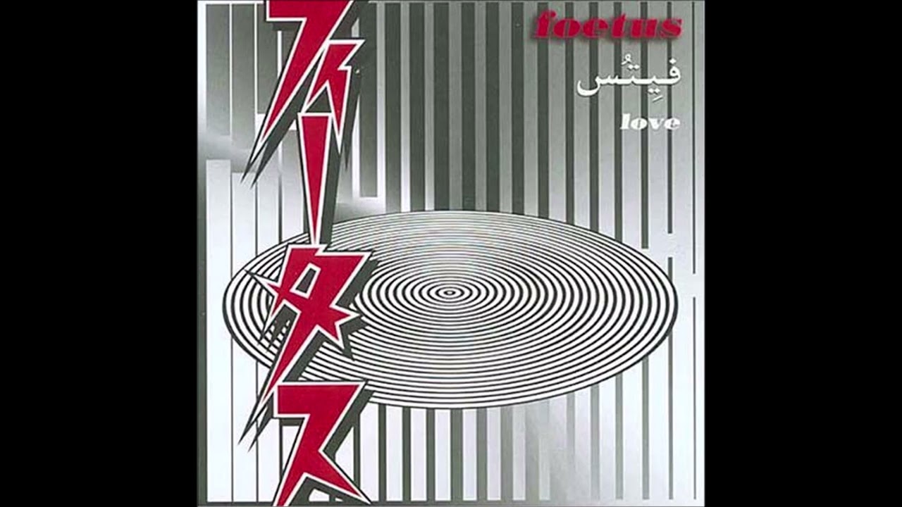Foetus &ndash; Love-Full  Album