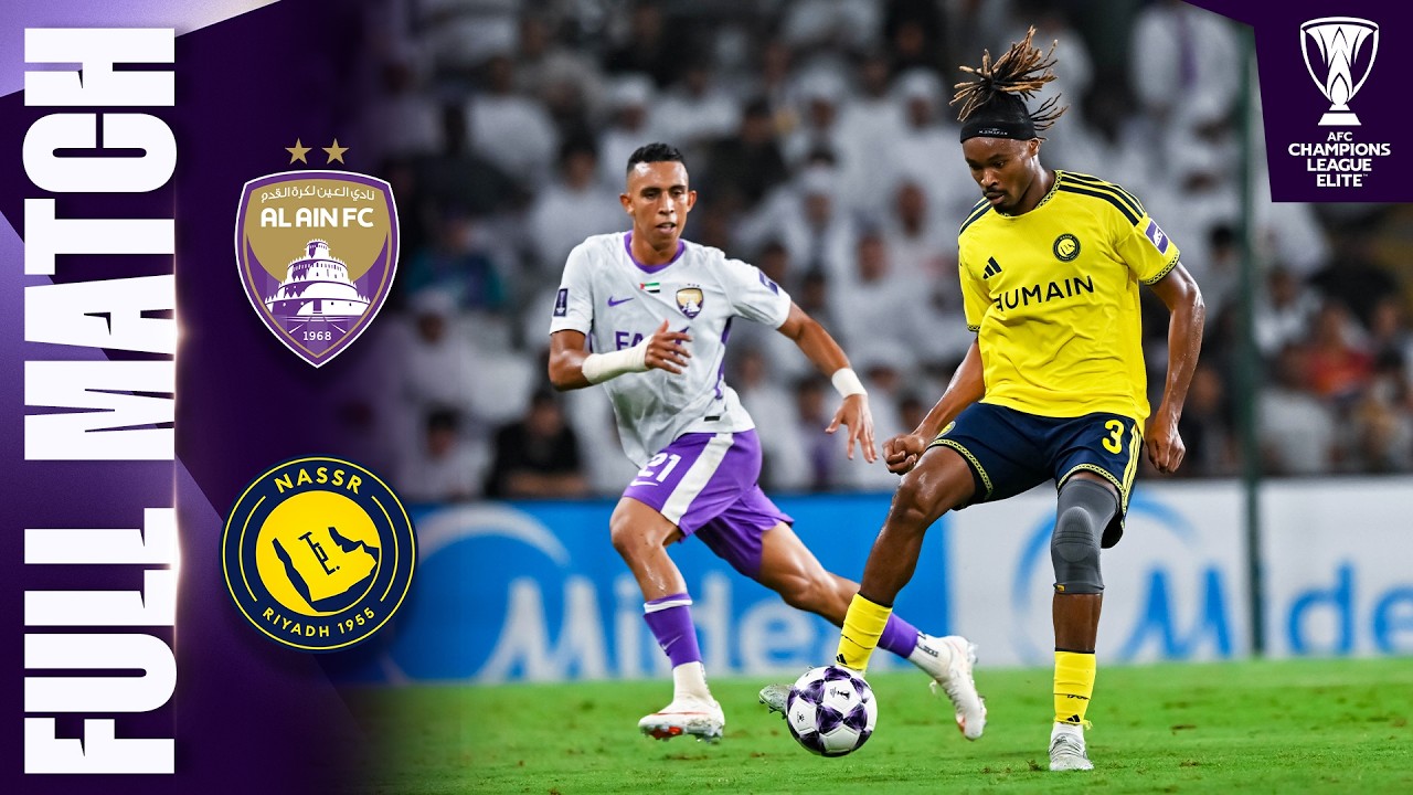 Al Ain FC 🇦🇪 vs Al Nassr 🇸🇦 | Full Match | AFC Champions League Elite&trade; 2026/27