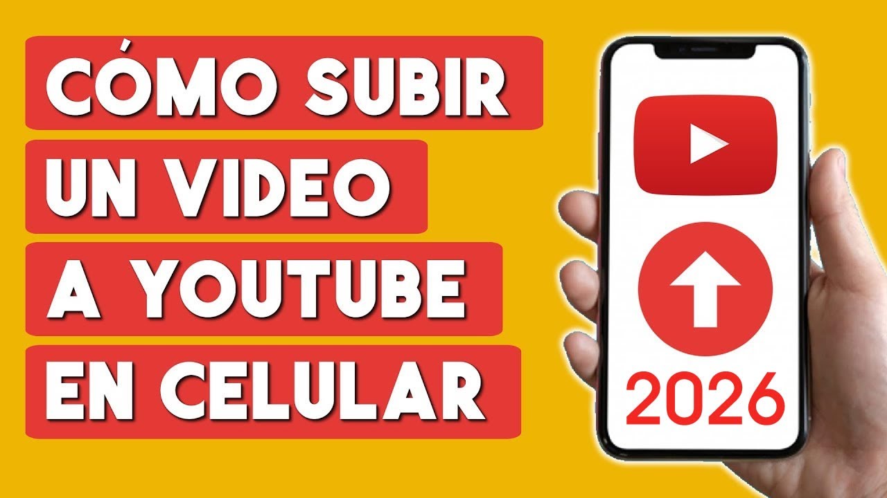 Como Subir un Video a Youtube desde el Celular 2026