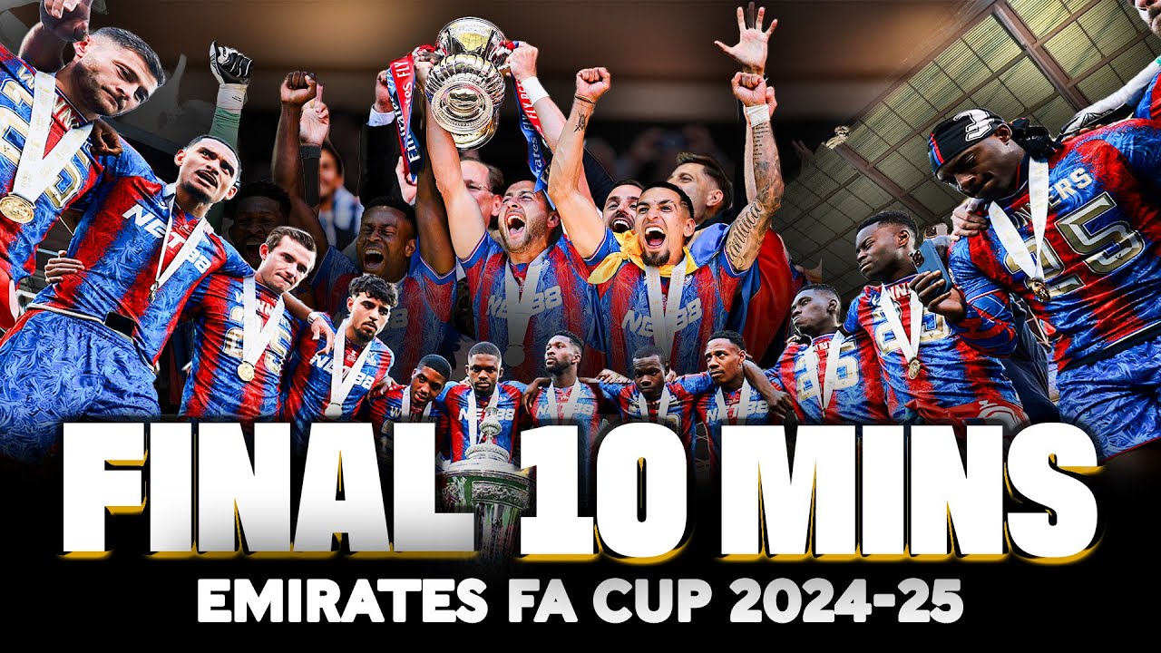 THE FINAL 10 MINUTES 🏆 ⏱️ | Crystal Palace 1-0 Manchester City | FINAL | Emirates FA Cup 2024-25