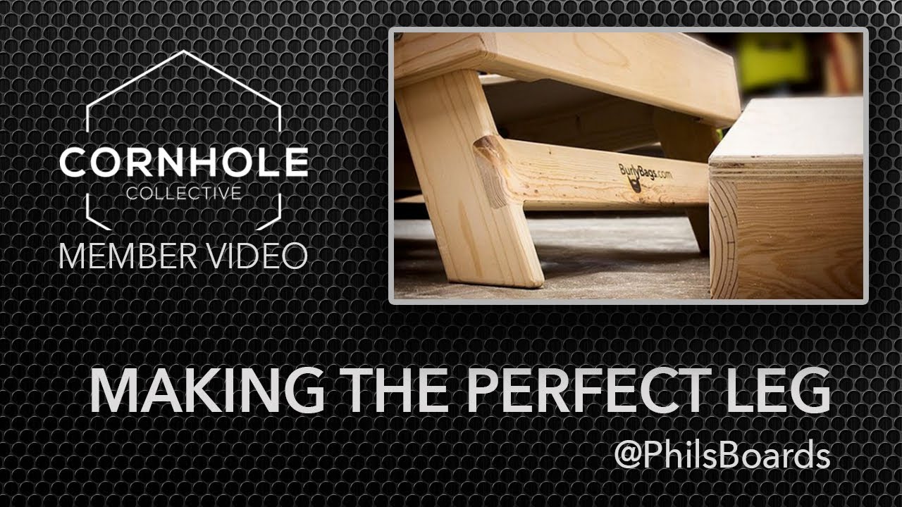 The Perfect Leg: How to make cornhole Board Legs