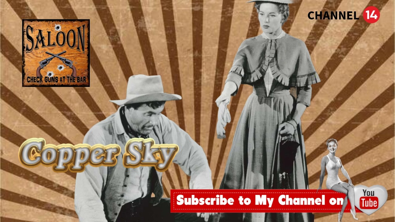 Copper Sky 1957 | Western/Action/Adventure ‧ 1h 17m