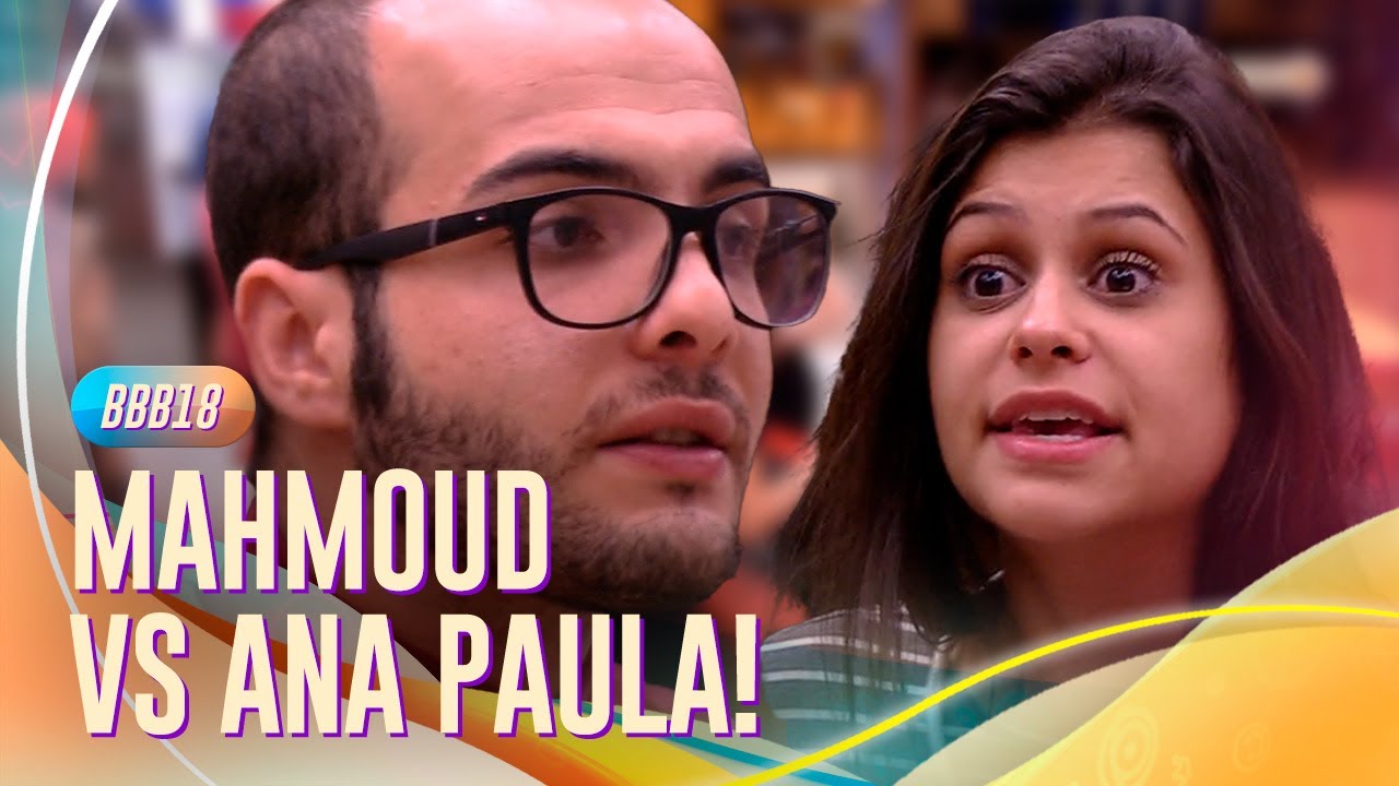 RIVAIS? 💣 A TRETA DE MAHMOUD E ANA PAULA QUE DUROU SEMANAS! | BBB 18