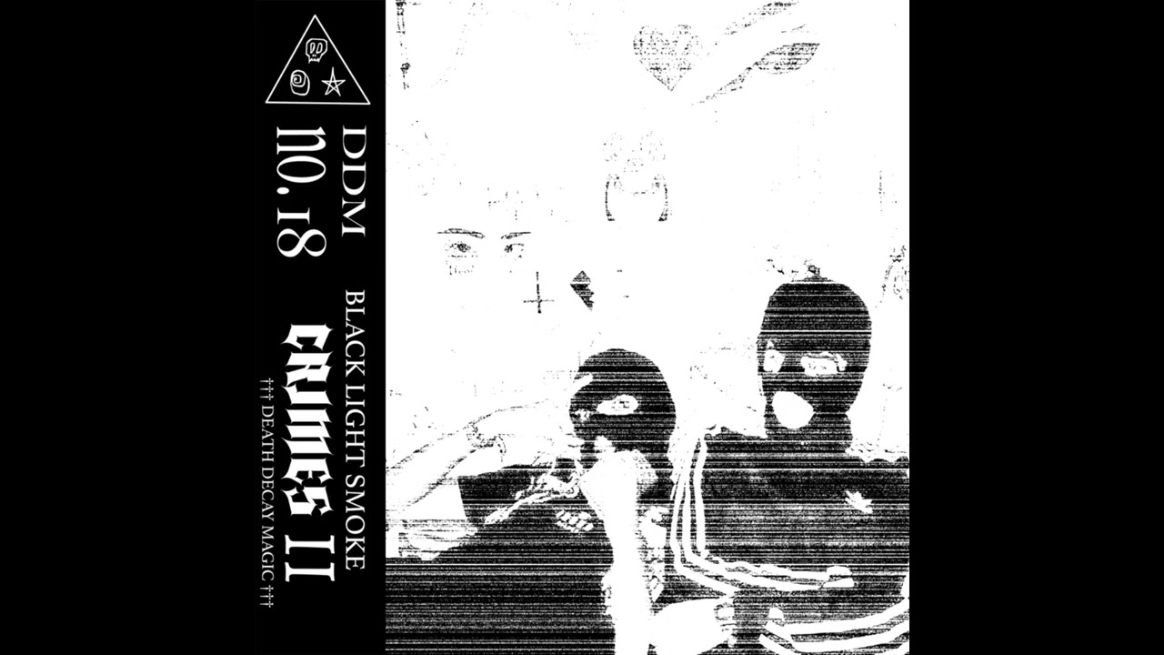 Black Light Smoke - CRIMES II [DDM no. 18]