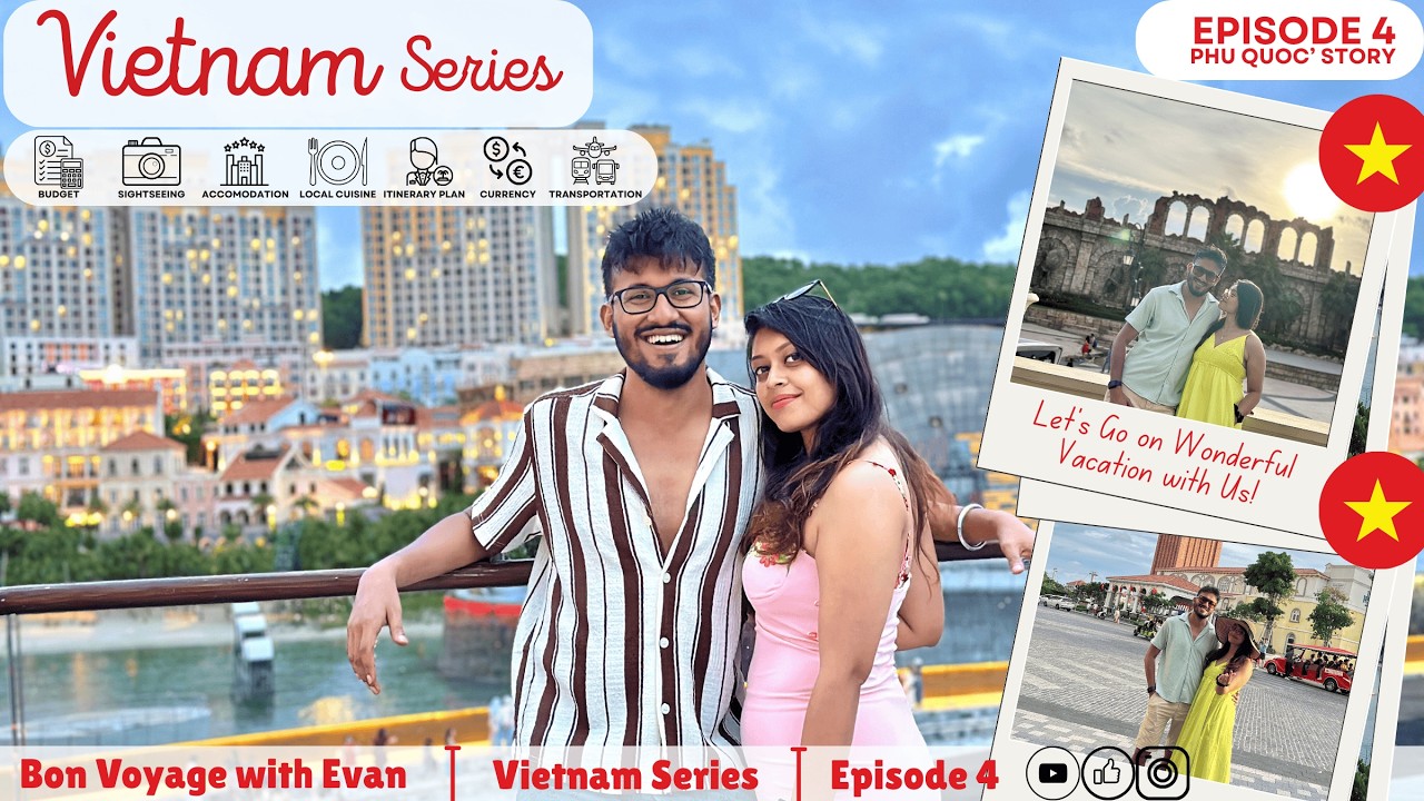 Vietnam Episode 4 - Phu Quoc Tour | Sunset Town | Hon Thom Cable Car | Kiss Bridge | Little Italy 4k