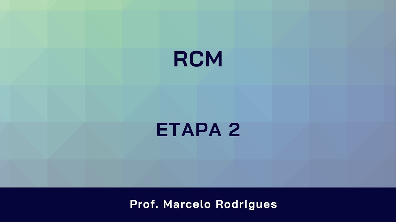 7   RCM   ETAPA 2