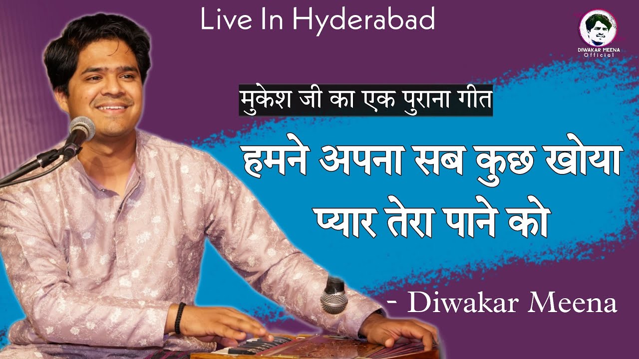 Humne apna sab kuch khoya | Old Song | Ghazal | Diwakar Meena | Live In Hyderabad