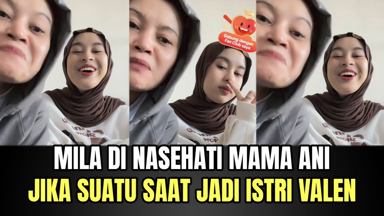 Mila Dapat Nasehat Dari Mamanya, Jika Nanti Menjadi Istri Valen!