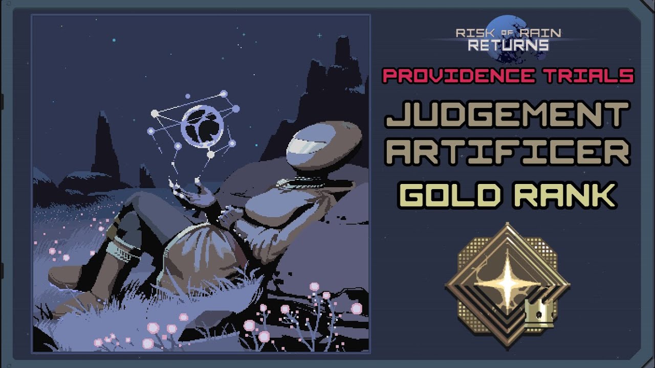 Risk of Rain Returns - Judgement (Gold Rank, Artificer)