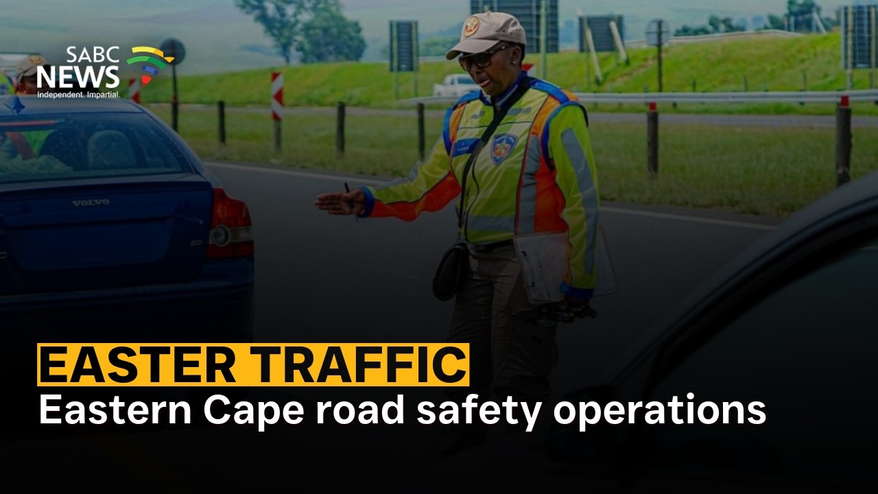 Easter Traffic | Eastern Cape road safety operations