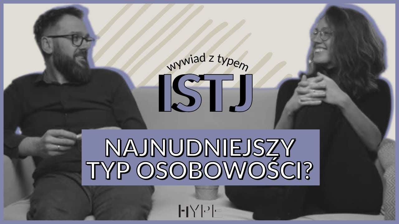 Odkryj tajemnice typu ISTJ!  Wywiad z typem ISTJ | MBTI