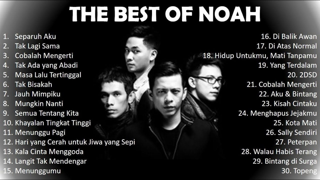 Noah Full Album | Kumpulan lagu Peterpan X Noah | Tanpa Iklan