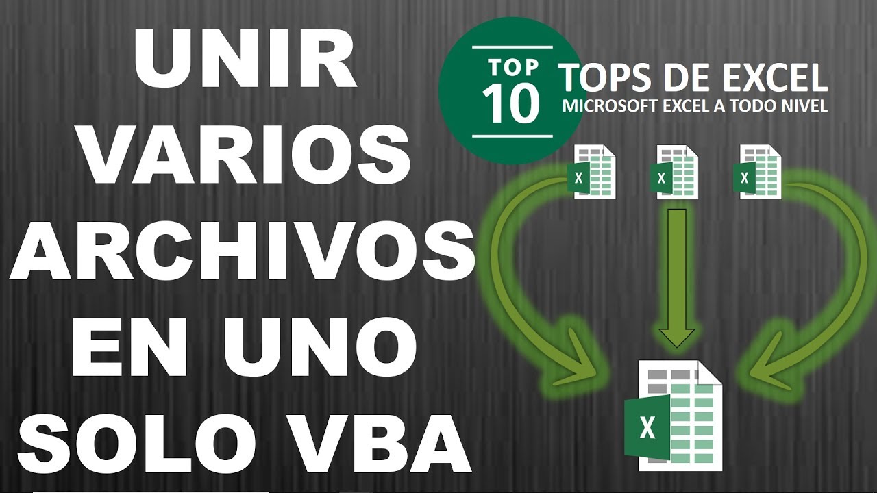 Como unir archivos de Excel en uno solo | Tops de Excel