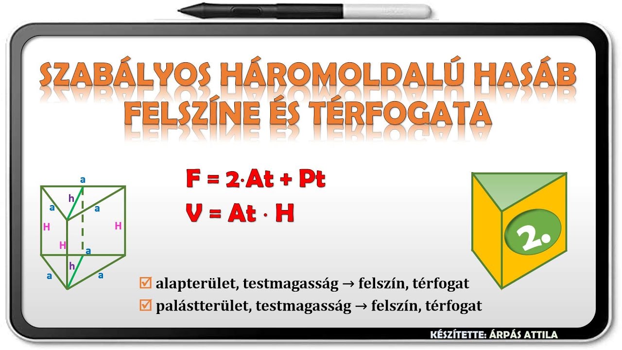 SZABÁLYOS HÁROMOLDALÚ HASÁB FELSZÍNE ÉS TÉRFOGATA (2. TÍPUS)