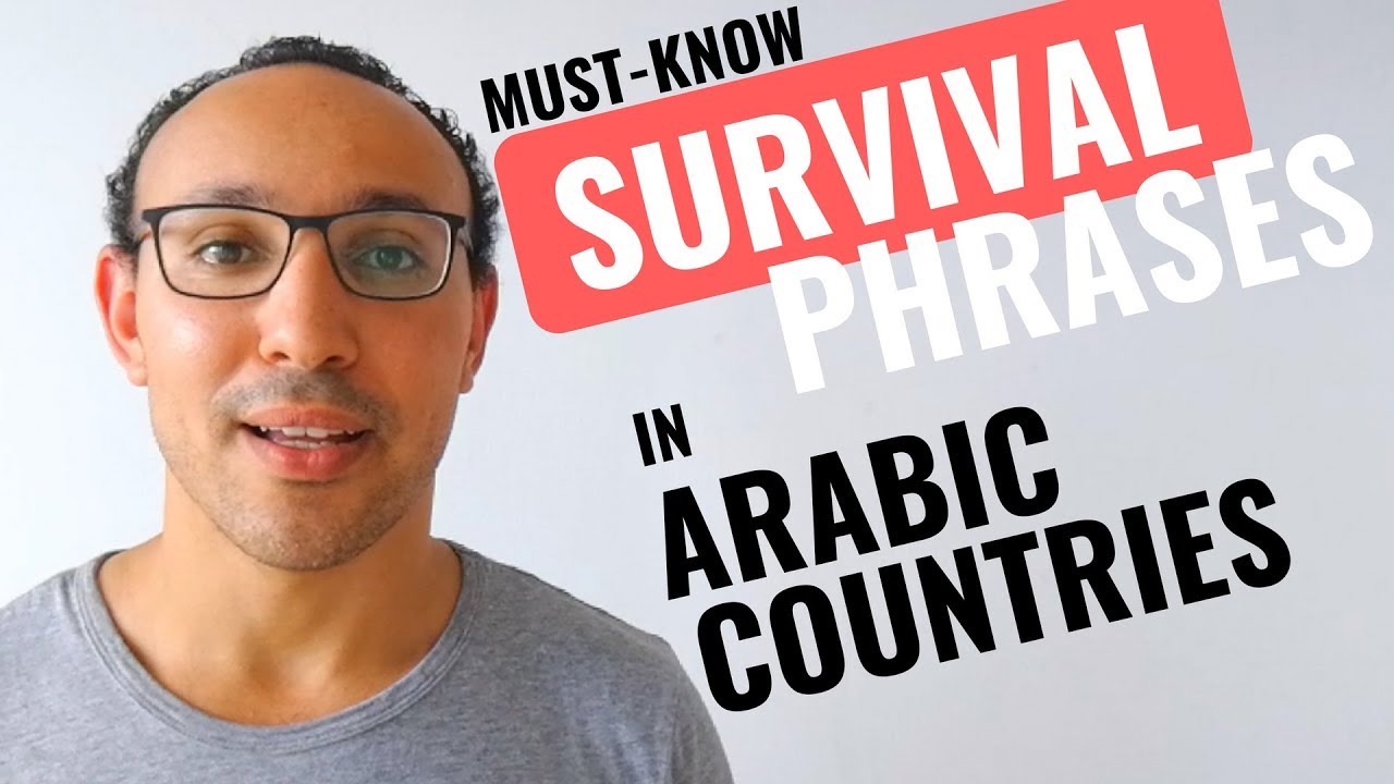 Top 10 SURVIVAL PHRASES in Arabic Countries: What Every Arabic Learner SHOULD KNOW