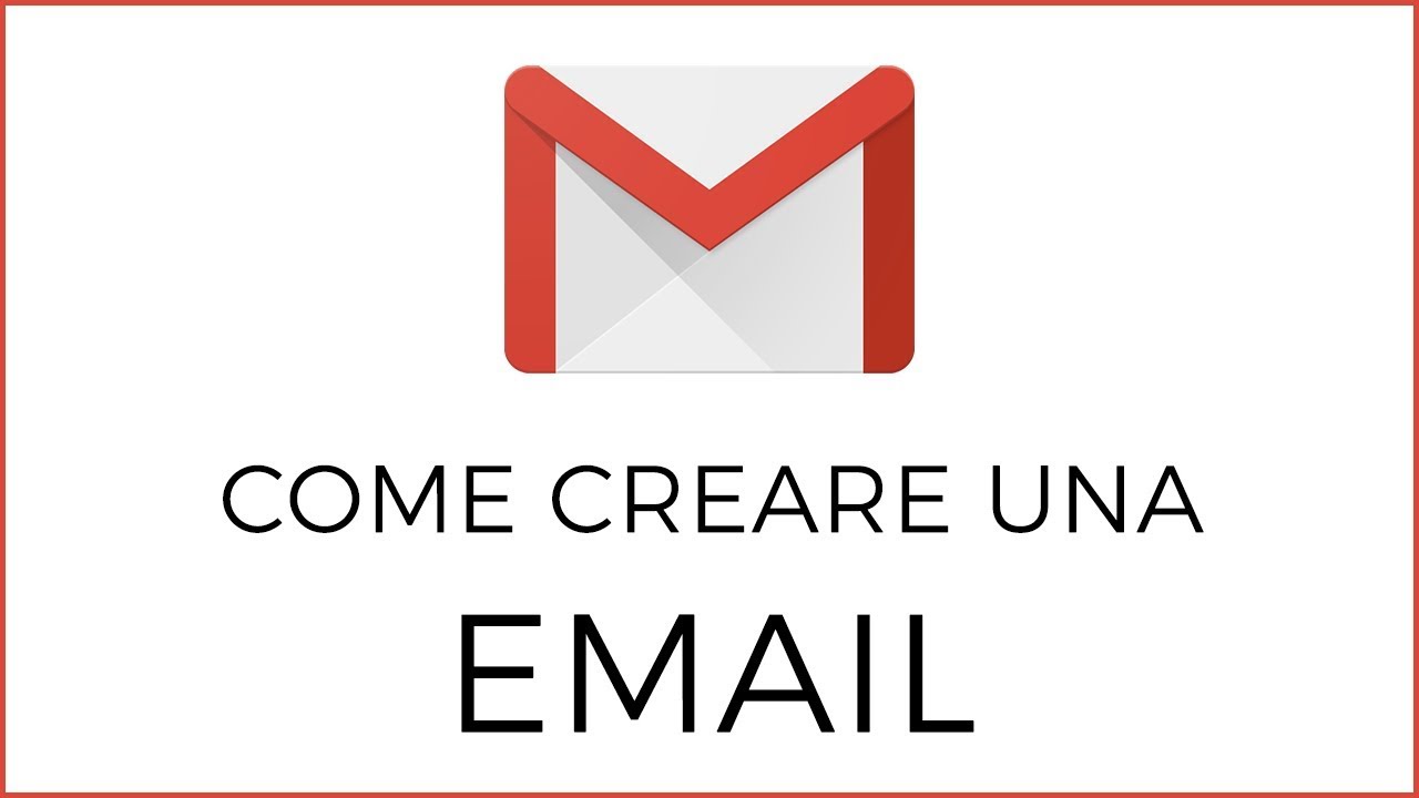 Come Creare ed Utilizzare una Email (Gmail)