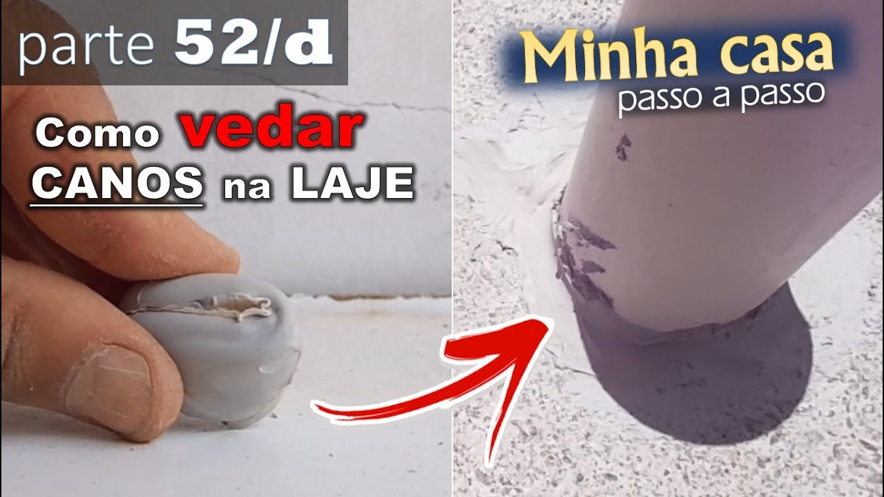 # 52/d - Como VEDAR os CANOS na laje / SEM INFILTRAÇÕES