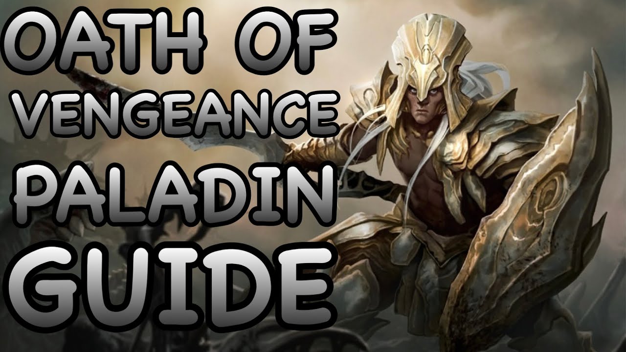 D&D5E: OATH OF VENGEANCE PALADIN GUIDE