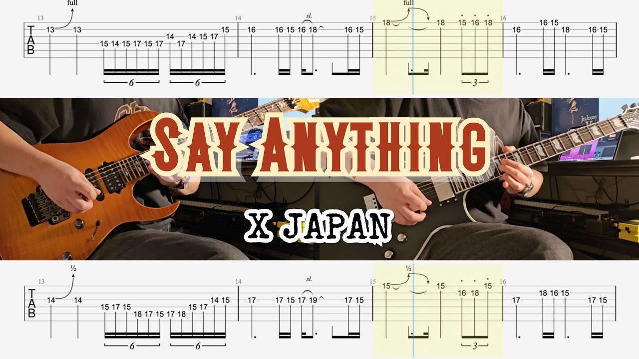 [TAB] X JAPAN - Say Anything (Guitar Solo with Tabs)