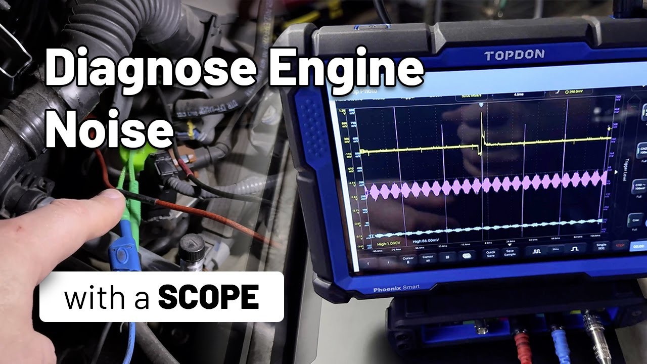 How to use an Oscilloscope to Diagnose Engine Noises