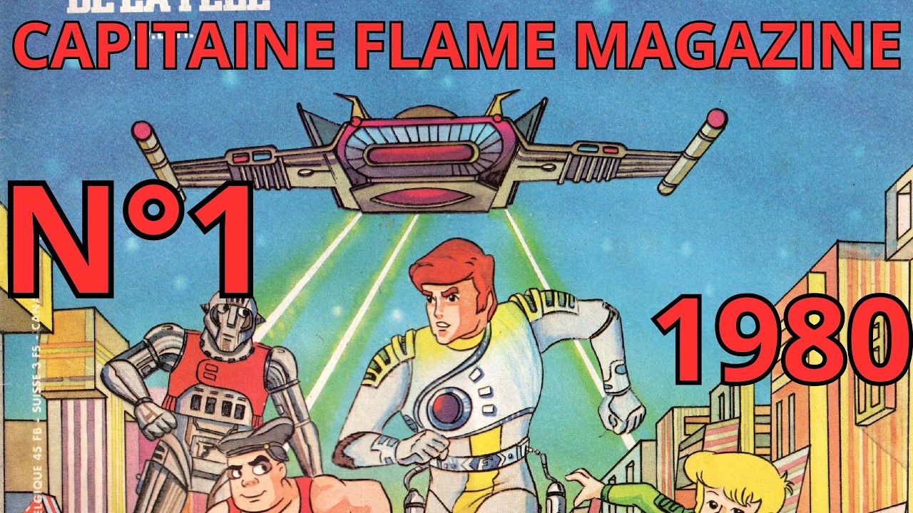 CAPITAINE FLAM n°1 (1980) : Le magazine culte de notre enfance (Archive Rare)