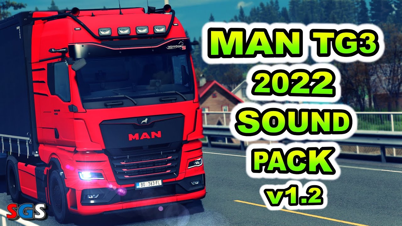 |ETS2 1.57| 2022 MAN TGX TG3 510 D2676 Sound Pack v1.2 by Max2712