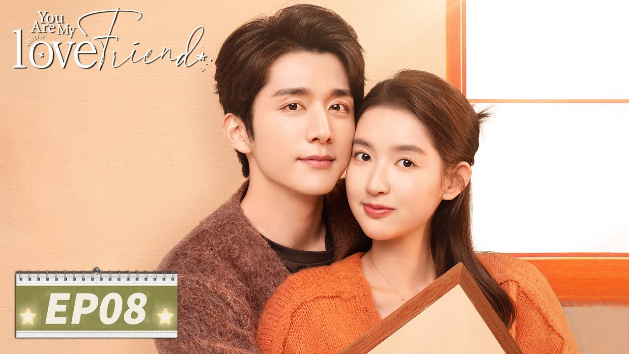 ENG SUB【You Are My Lover Friend 舍不得星星】EP08 | From friends to lovers! | Zhang Xincheng, Wang Yuwen