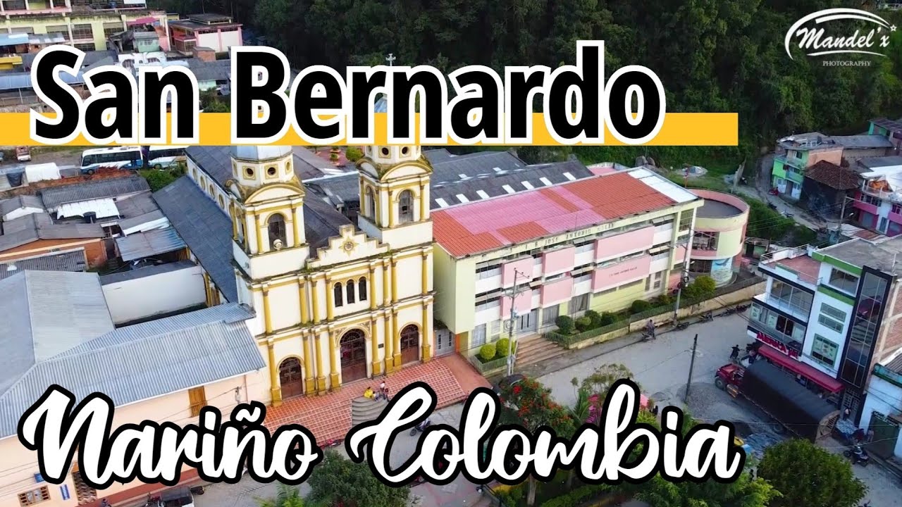 Conociendo el bello municipio de San Bernardo al norte del departamento de Nariño Colombia. mandelx