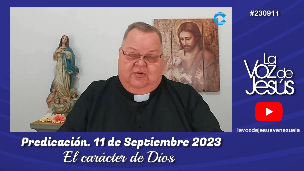 El carácter de Dios : 11 de Septiembre 2023 #230911