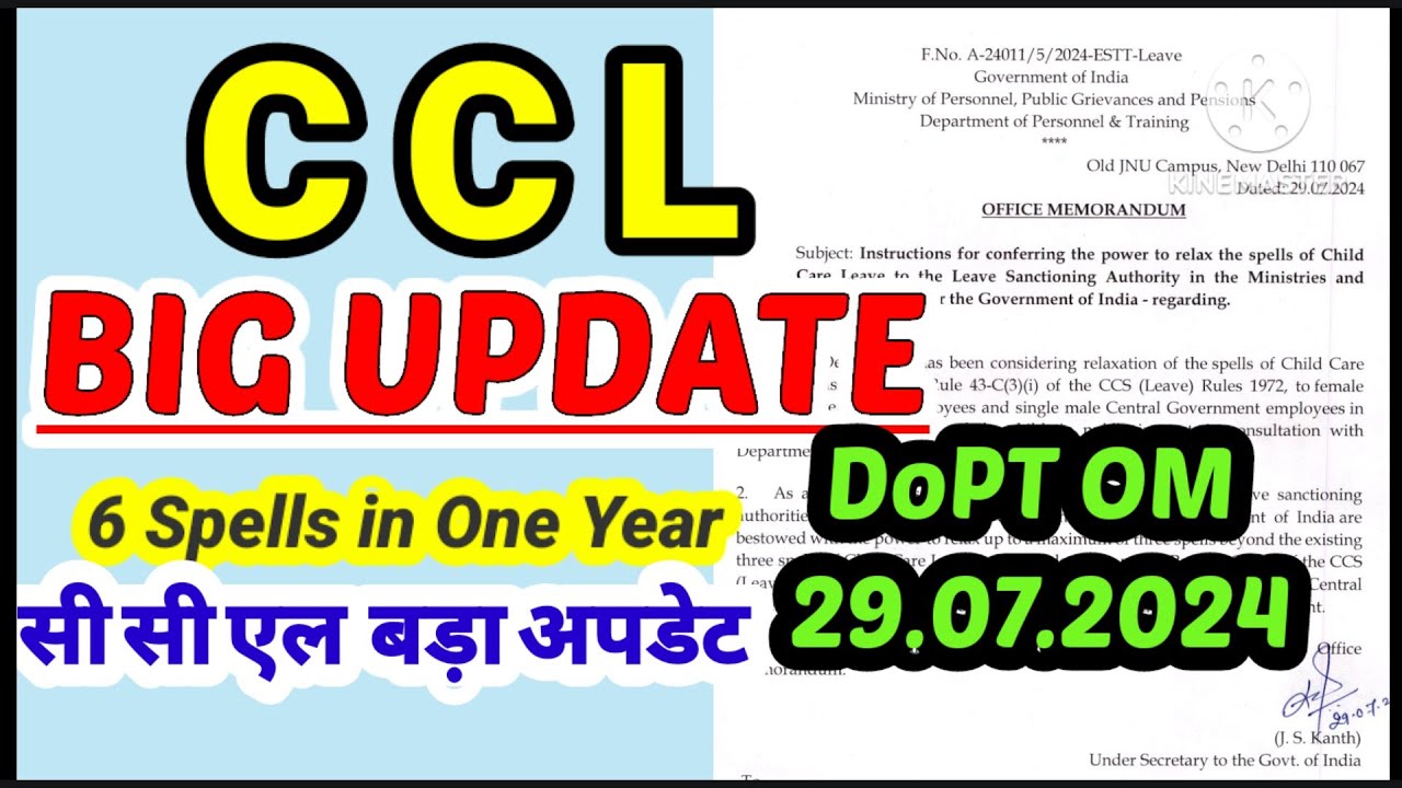CCL Latest update 2024, Child care leave Latest update, Leave Rules 1972