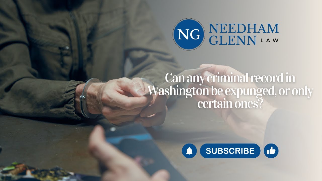 Can any criminal record in Washington be expunged, or only certain ones?
