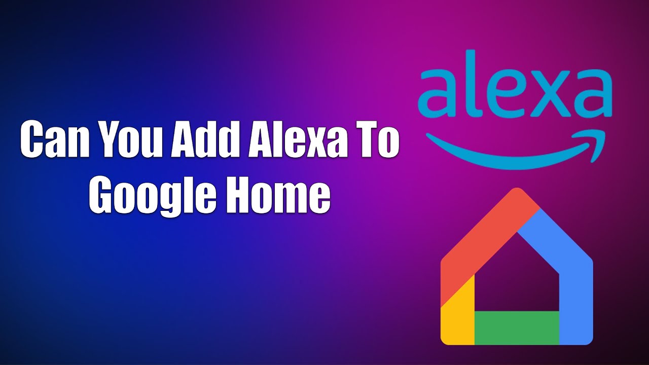 Можно ли добавить Alexa в Google Home?