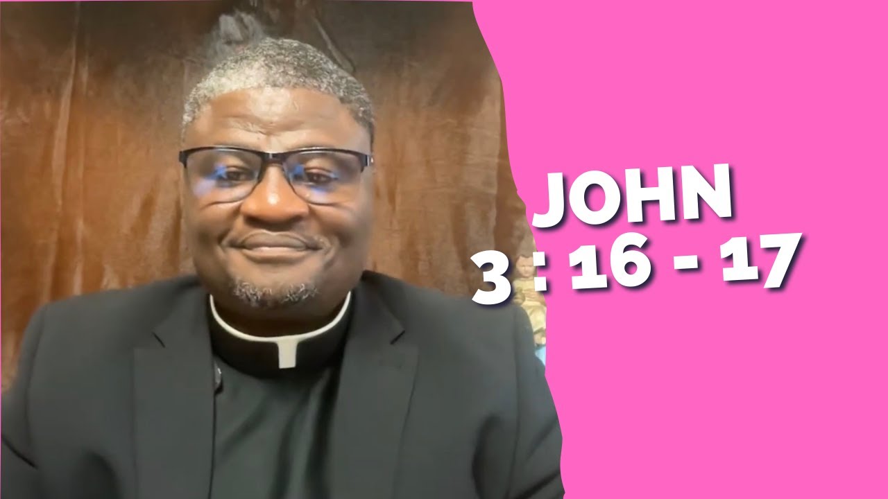 Ngiyazi wena Nkosi ungenza konke  | Fr.T Ngcobo reflects | John 3 : 16 - 17