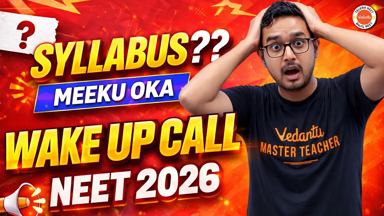 NEET 2026 Syllabus COMPLETE అయిందా? 😱 | 99% Students Make This Mistake | Proper Strategy 🔥