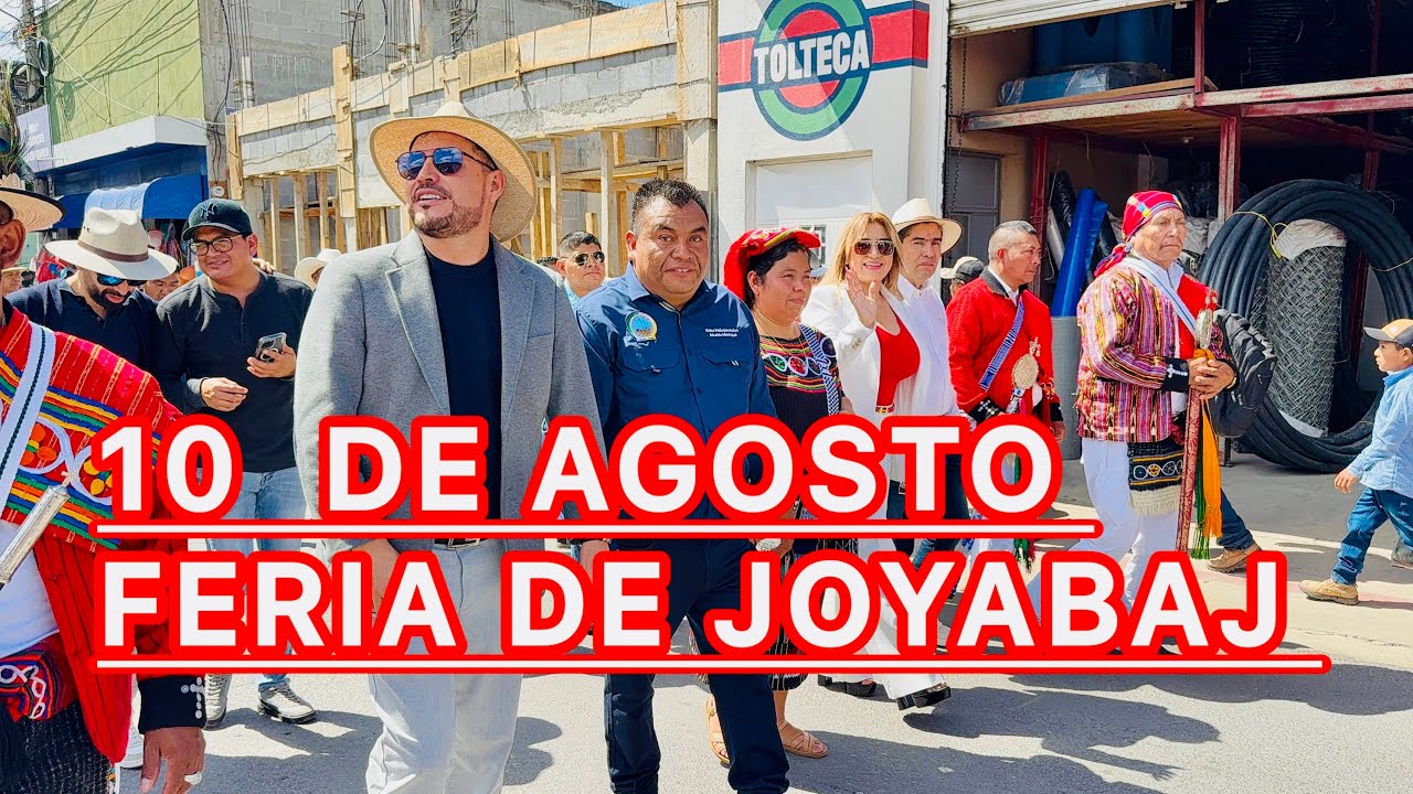 10 DE AGOSTO FERIA DE JOYABAJ 2025 