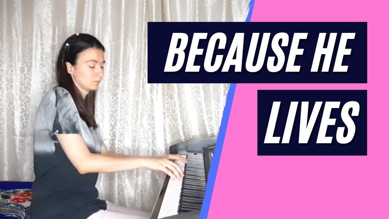 BECAUSE HE LIVES (by Bill and Gloria Gaither) // UPLIFTING church worship hymn piano arrangement
