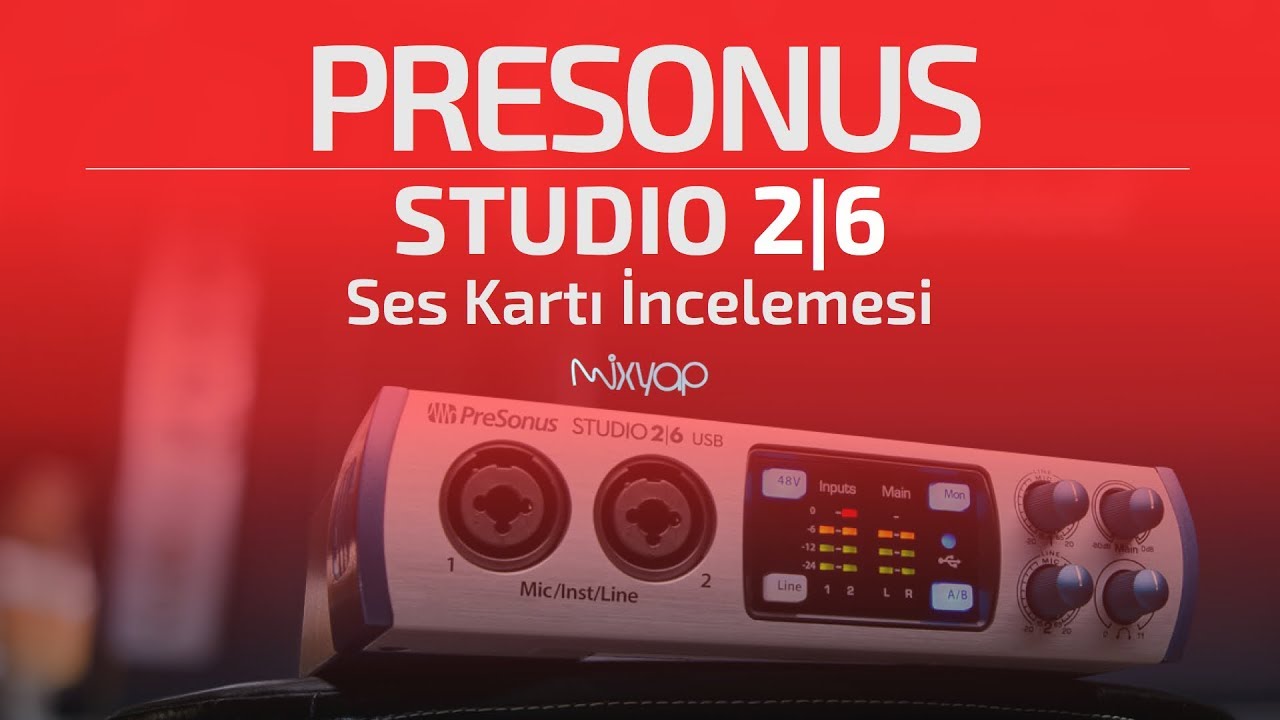 Presonus Studio 26 (2|6) Ses Kartı İncelemesi