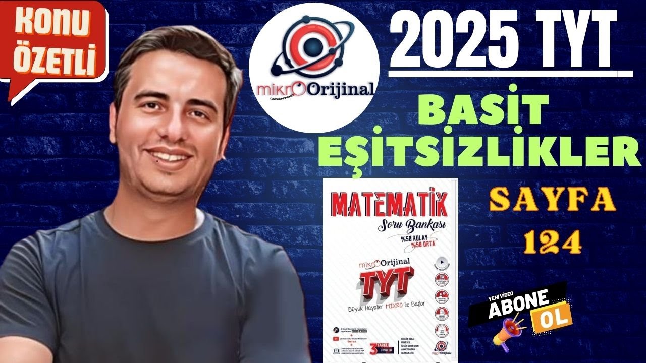 BASİT EŞİTSİZLİKLER / SAYFA 124 /2024 - 2025/ MİKRO ORİJİNAL YAYINLARI TYT MATEMATİK ÇÖZÜMLERİ