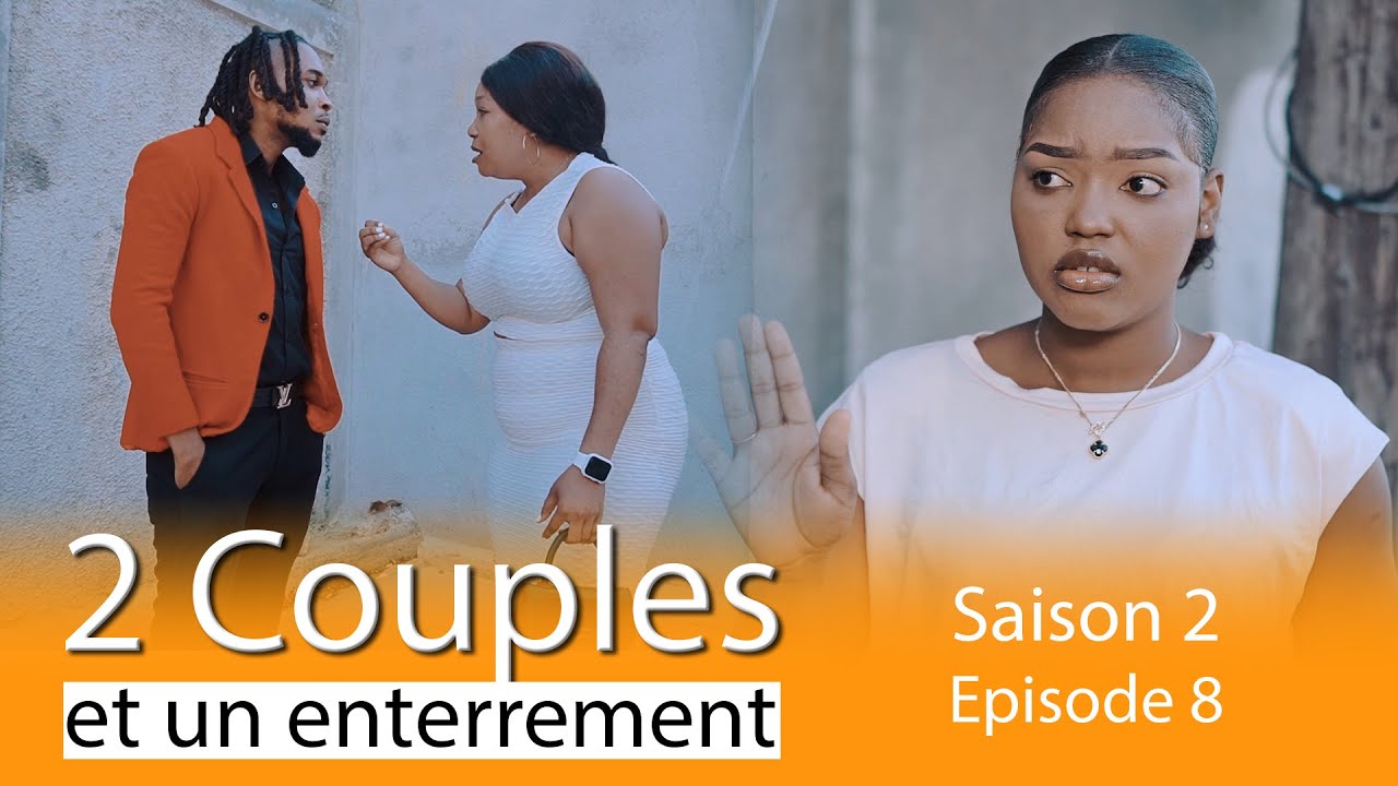 2 COUPLES 👩‍❤️‍👨 ET UN ENTERREMENT 🕊️ SAISON 2 ÉPISODE 8