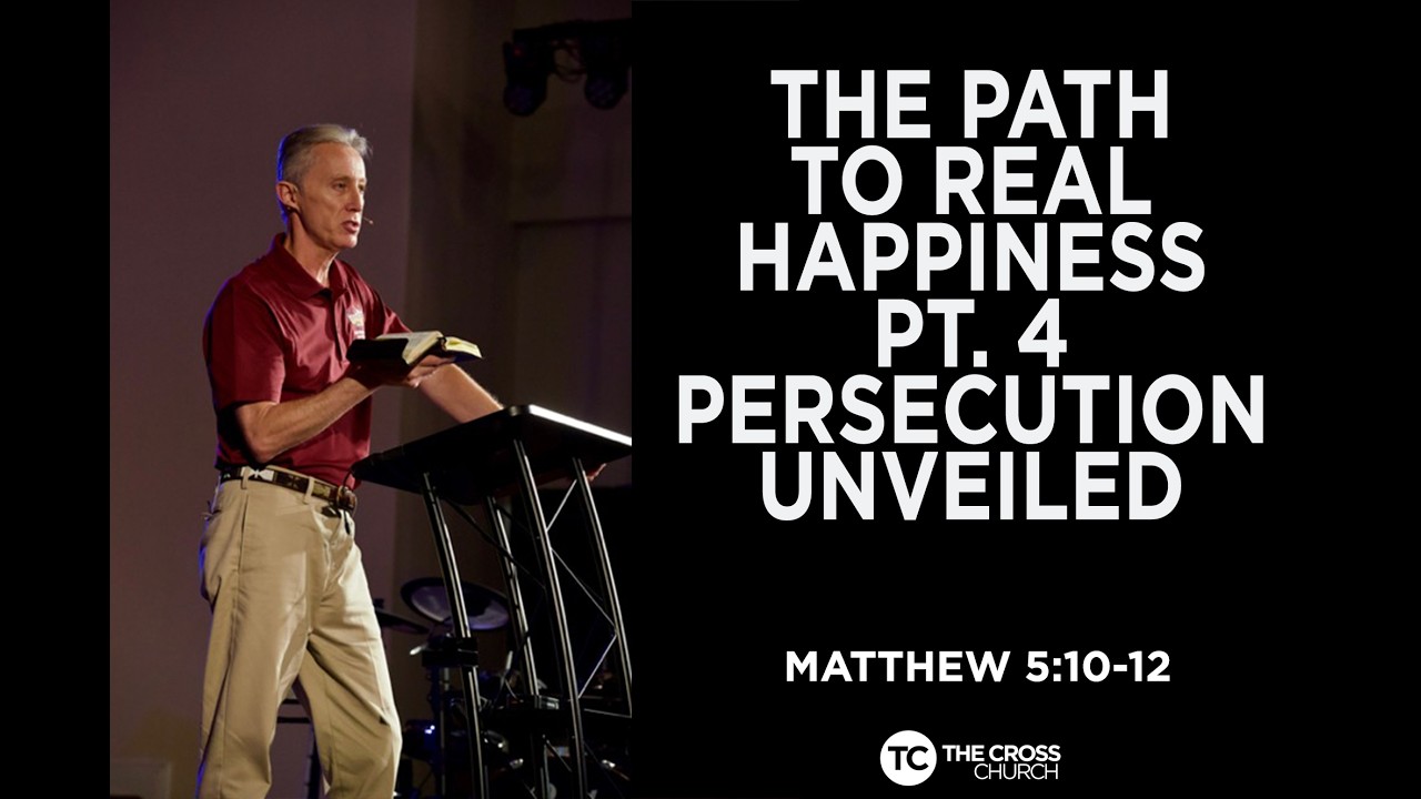 Path to real happiness-Pt 4- Matthew 5:10-12 - 1 PETER 4:12-14