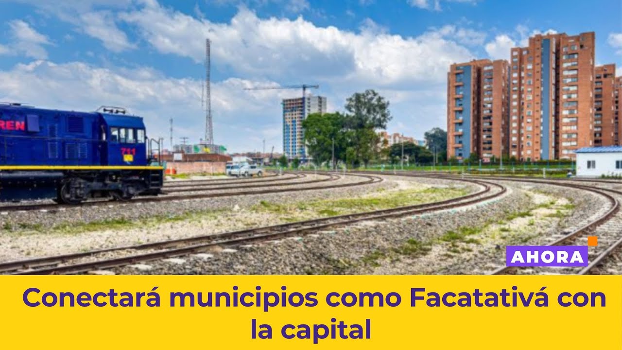 Entregan corredor férreo del Regiotram a Cundinamarca | Movilidad