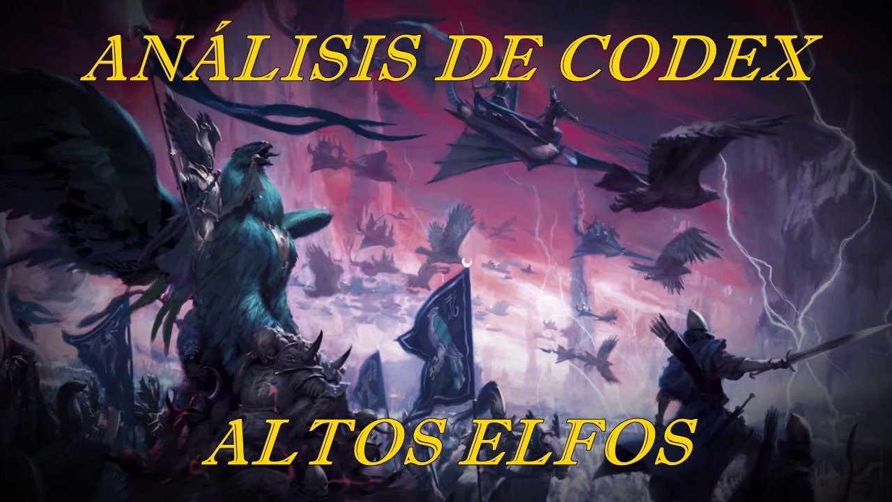 An&aacute;lisis de codex: Altos Elfos, 8&ordf; edici&oacute;n.