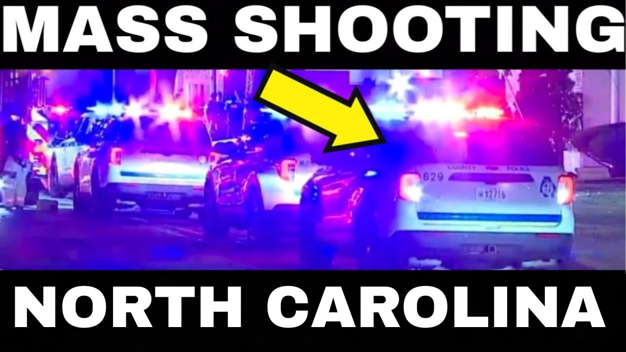 🔴 BREAKING - MASS SHOOTING! SHOTS FIRED! CASUALTIES!! NORTH CAROLINA -LIVE