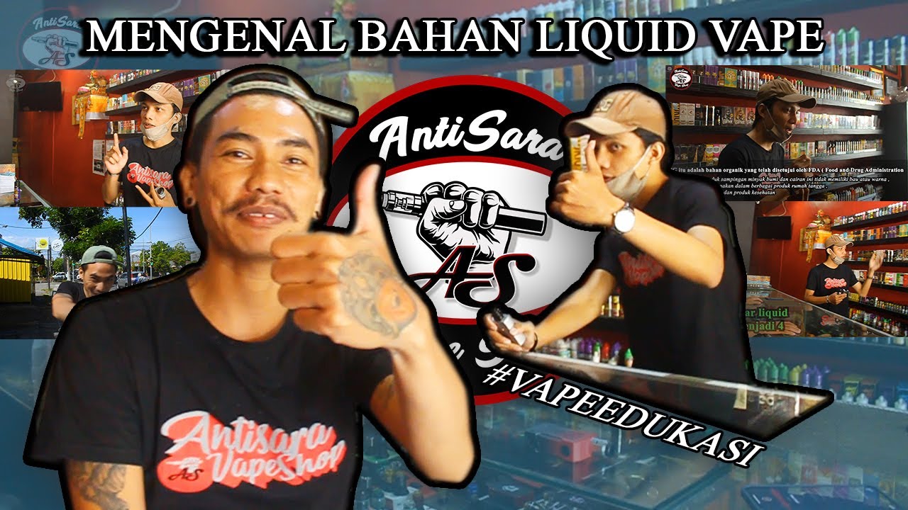Mengenal Bahan Liquid Vape. Apa Saja Kandungan di dalamnya ? #VapeEdukasi #AntisaraVape