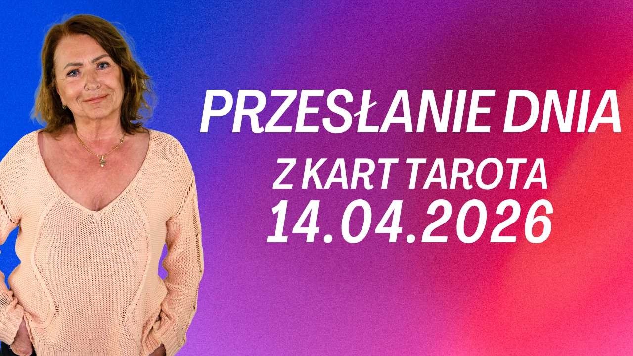 PRZESŁANIE DNIA z kart Tarota 14.04.2026 - Joanna Stawińska #przesłaniednia #kartadnia